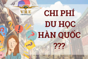Du học Hàn Quốc cần bao nhiêu tiền